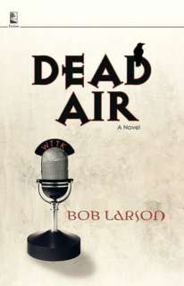   Dead Air by Bob Larson, Nelson, Thomas, Inc 