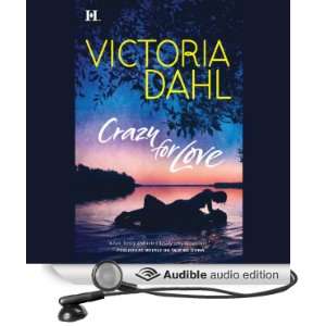  Crazy for Love (Audible Audio Edition) Victoria Dahl 