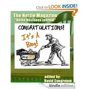 The Nettle Magazine CONGRATULATIONS Its A Blog,Home Business Journal 