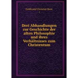   VerhÃ¤ltnisses zum Christentum Ferdinand Christian Baur Books