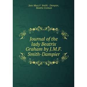   . Beatrix Graham Jane Mary F. Smith   Dampier  Books