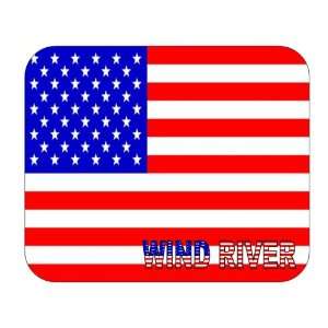  US Flag   Wind River, Wyoming (WY) Mouse Pad: Everything 