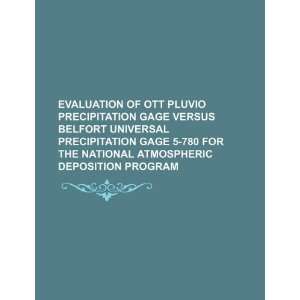 Evaluation of OTT PLUVIO Precipitation Gage versus Belfort 