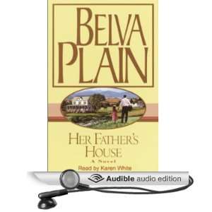   House (Audible Audio Edition) Belva Plain, Karen White Books