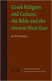 Greek Religion and Culture, the Bible and the Ancient Near East 