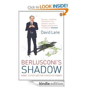 Berlusconis Shadow David Lane  Kindle Store