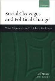 Social Cleavages and Political Change: Voter Alignment and U. S. Party 