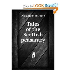  Tales of the Scottish peasantry Alexander Bethune Books