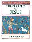 The Parables of Jesus Tomie De Paola