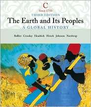 The Earth and Its People A Global History, Volume C Since 1750 