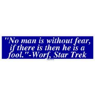   there is then he is a fool. Worf, Star Trek Bumper Stick Automotive