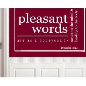 Pleasant Words Are As a Honeycomb  Sweet to the Mind and Healing to 