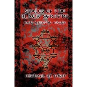   Serpent   Basic Qlippothic Magick [Paperback]: Michael Ford: Books