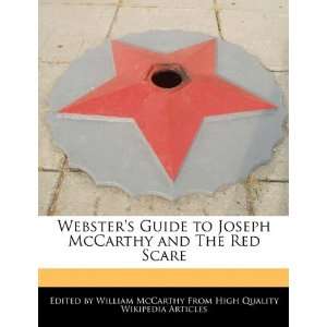   Joseph McCarthy and The Red Scare (9781241713393): William McCarthy