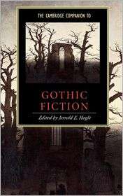 The Cambridge Companion to Gothic Fiction, (0521791243), Jerrold E 