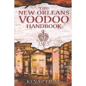  New Orleans Voodoo Handbook by Kenaz Filan Everything 