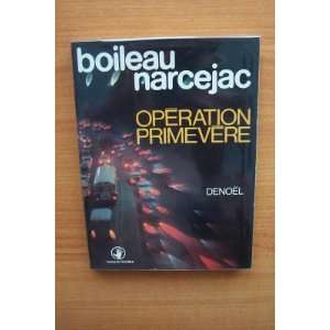  Operation Primevere Boileau Narcejac Books