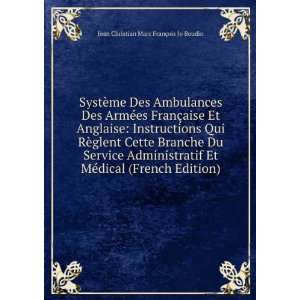   (French Edition): Jean Christian Marc FranÃ§ois Jo Boudin: Books