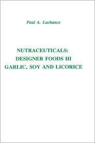 Nutraceuticals Designer Foods, (0917678400), Lachance, Textbooks 