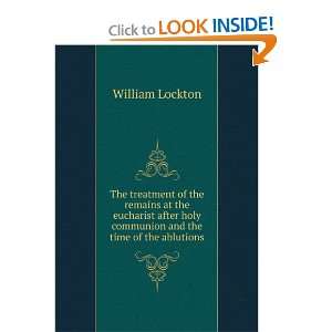   holy communion and the time of the ablutions William Lockton Books