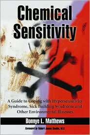 Chemical Sensitivity A Guide to Coping with Hypersensitivity Syndrome 