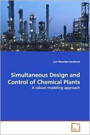 Simultaneous Design And Control Of Chemical Plants, (3639157516), Luis 