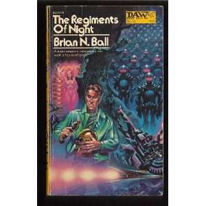  The Regiments of Night: Brian N. Ball: Books