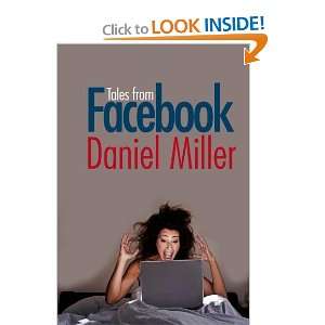  Tales from Facebook [Paperback]: Daniel Miller: Books