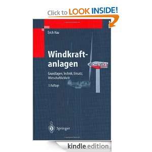 Windkraftanlagen Grundlagen, Technik, Einsatz, Wirtschaftlichkeit 