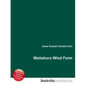  Waitahora Wind Farm Ronald Cohn Jesse Russell Books