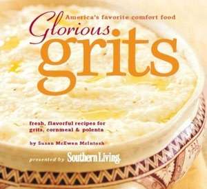 BARNES & NOBLE  Glorious Grits: Americas Favorite Comfort Food by 