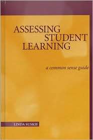 Assessing Student Learning A Common Sense Guide, (1882982711), Linda 