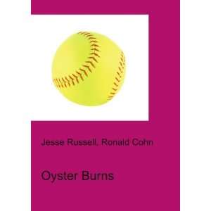  Oyster Burns Ronald Cohn Jesse Russell Books