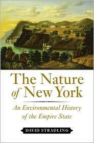 The Nature of New York An Environmental History of the Empire State 