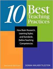 Ten Best Teaching Practices, (1412914728), Donna E. Walker Tileston 