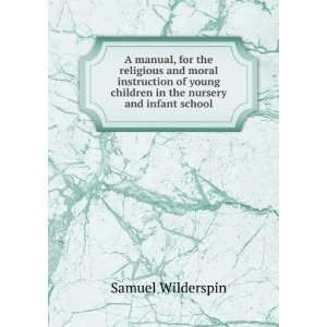   children in the nursery and infant school Samuel Wilderspin Books