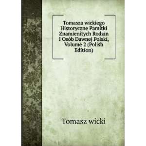  OsÃ³b Dawnej Polski, Volume 2 (Polish Edition) Tomasz wicki Books