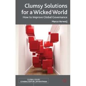  Clumsy Solutions for a Wicked World How to Improve Global 