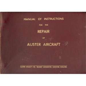  Auster Aircraft Structural Repair Manual: Sicuro 