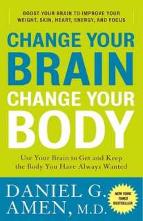   Body You Have Always Wanted by Daniel G. Amen, Crown Publishing Group