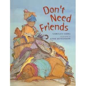  Dont Need Friends [Hardcover] Carolyn Crimi Books