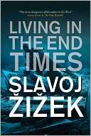 Living in the End Times Slavoj Zizek