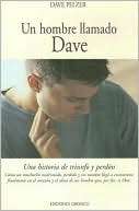  llamado Dave Una historia de triunfo y perdon (A Man Named Dave 