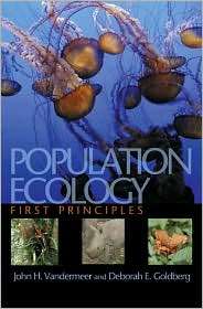 Population Ecology First Principles, (0691114412), John H. Vandermeer 