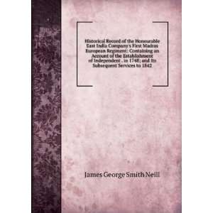   and Its Subsequent Services to 1842 James George Smith Neill Books