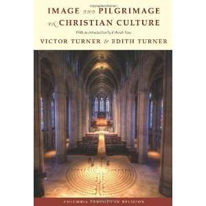  Image and Pilgrimage in Christian Culture (Columbia 