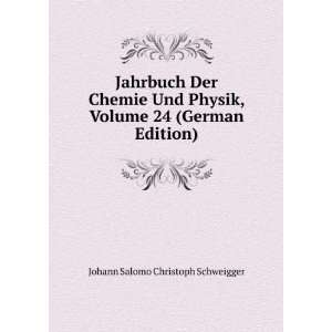  German Edition): Johann Salomo Christoph Schweigger:  Books