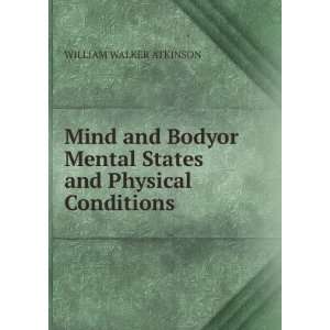  Mind and Bodyor Mental States and Physical Conditions 