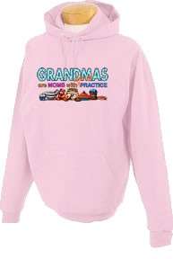 Grandmas are Moms With Lots Practice Hoodie Sweatshirt  