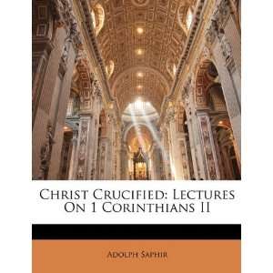    Lectures On 1 Corinthians II [Paperback] Adolph Saphir Books